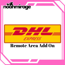 DHL EXPRESS Remote Area - ADDITIONAL FEES ADD ON SERVICE