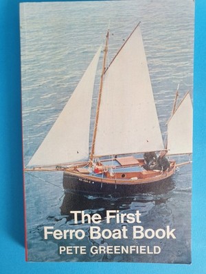 The First Ferro Boat Book by Pete Greenfield, 1978 1st Edition paperback book