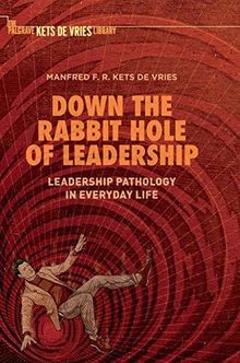 Down the Rabbit Hole of Leadership: Leadership Patho... | Buch | Zustand wie neu
