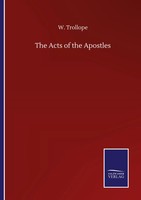 W. Trollope | The Acts Of The Apostles | Taschenbuch | Englisch (2020) | Outlook