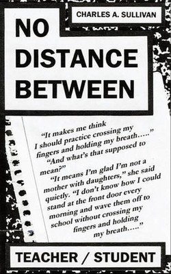 No Distance Between by Charles A. Sullivan (English) Paperback Book