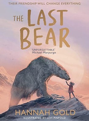 Der letzte Bär: Gewinner des Blue Peter Award und Waterstones... - Gold, Hannah