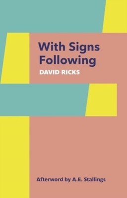 With Signs Following by David Ricks (Paperback Book)