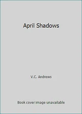 April Shadows by V.C. Andrews