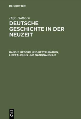 Hajo Holborn Deutsche Geschichte in der Neuzeit, Band 2, Reform und R (Hardback)