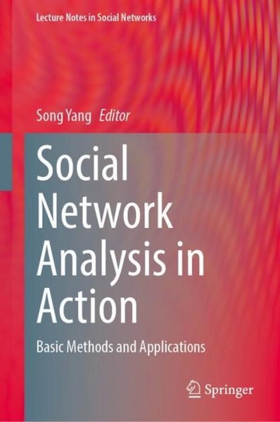 Social Network Analysis In Action Song Yang-image
