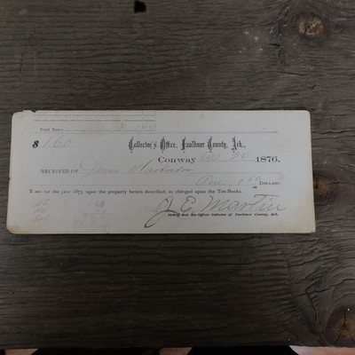 1876 Faulkner County AR Tax Receipt Conway $1.60 Signed J E Martin Historical