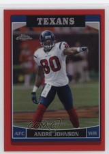 2006 Topps Chrome Red Refractor 249/259 Andre Johnson #55 HOF 15nx