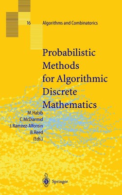 Probabilistic Methods for Algorithmic Discrete Mathematics (Algorithms and Comb,