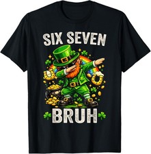 Bruh St Patricks Day Six Seven 67 Meme S-4XL T-shirt