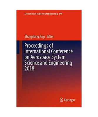 Proceedings of International Conference on Aerospace System Science and Engineer