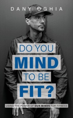 Oghia - Do you MIND to be fit  Using the power of our minds for fitne - X555z