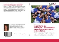 IngenieríA De Software. Actividades Experimentales Para La Academia MaríA InéS L