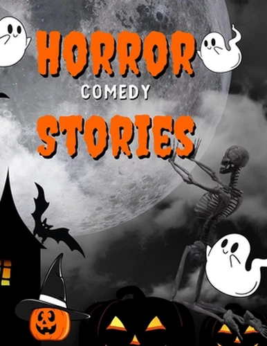 Horror Comedy Stories: The Scary Side of Comedy by Fbw Paperback Book - Imagen 1 de 1