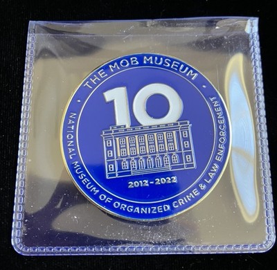The Mob Museum 10 Year Anniversary 2012-2022 Challenge Coin 