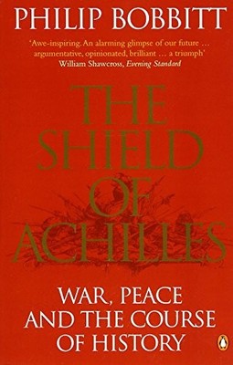 The Shield of Achilles: War, Peace and the Course of History,Phi