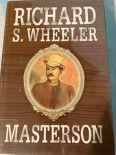 Masterson by Richard S. Wheeler (1999, Hardcover) LARGE PRINT EDITION, USED
