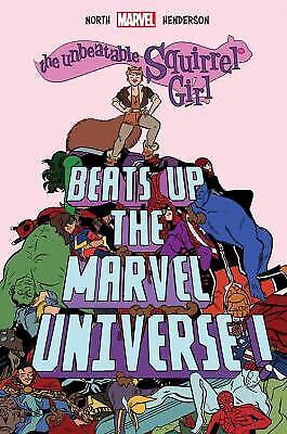 The Unbeatable Squirrel Girl Beats Up the Marvel Universe by North, Ryan