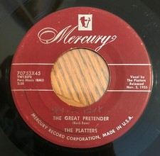 The Platters 45 RPM The Great Pretender / ...Dancing Partner - Mercury 70753X45