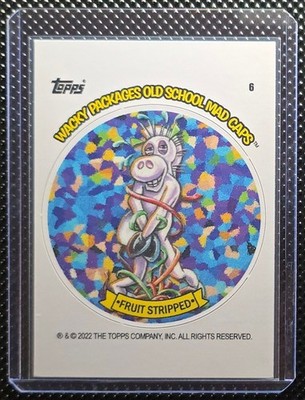 2022 Wacky Packages Old School Mad Caps Fruit Stripped 6