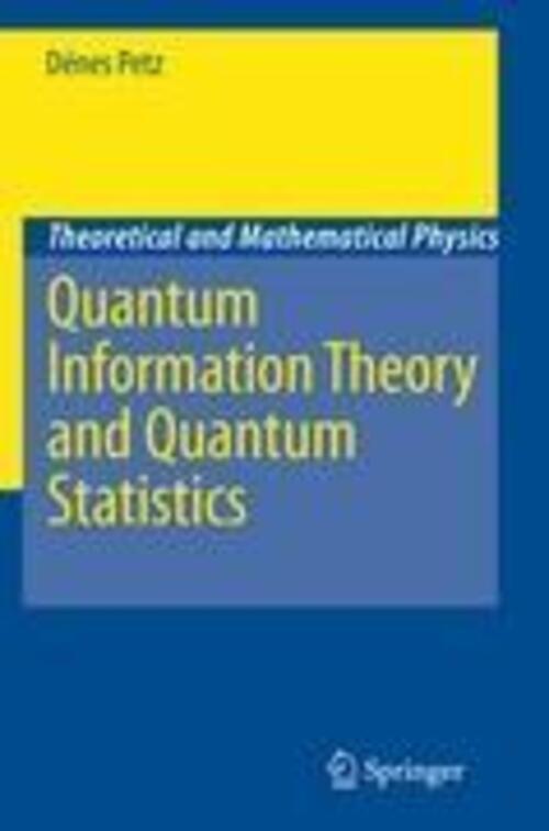 Thumbnail - Quantum Information Theory And Quantum Statistics Dénes Petz