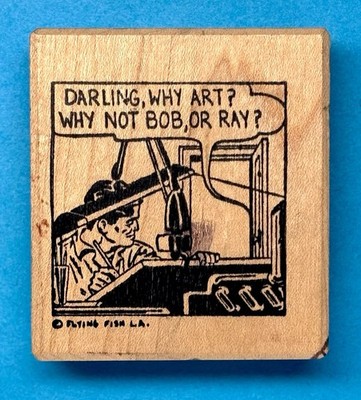 Vintage DARLING WHY ART? WHY NOT BOB OR RAY Flying Fish L.A. 1986 comic book fun