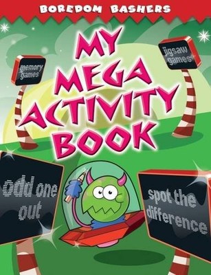 Boredom Bashers: My Mega Activity Book,n/a