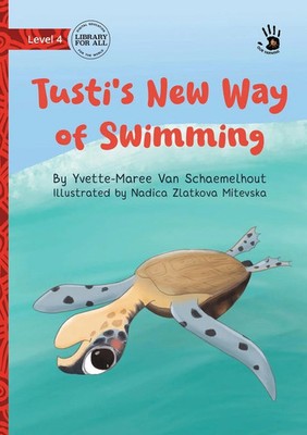 Yvette-Maree van Schaemelhout | Tusti's New Way of Swimming - Our Yarning | Buch