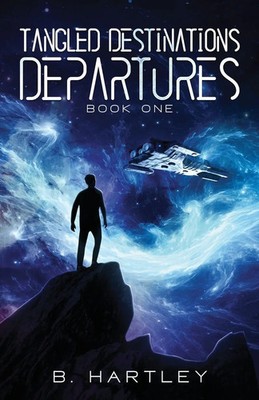 Tangled Destinations Departures | B. Hartley | Taschenbuch | Englisch | 2024