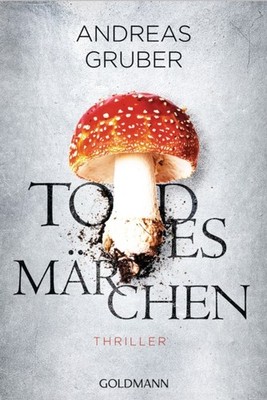 Todesmarchen by Andreas Gruber PAPERBACK 9783442483129
