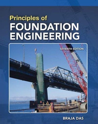 Principles of Foundation Engineering, SI Edition Paperback Braja
