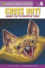 Gross Out!: Animals That Do Disgusting Things by Ginjer L Clarke: Used