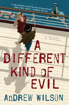 A Different Kind of Evil: A Novel
