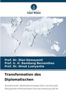 Transformation Des Diplomatischen Dian Damayanti (U. A.) Taschenbuch 132 S. 2025