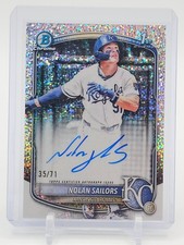 NOLAN SAILORS 2025 BOWMAN CHROME DRAFT 1ST AUTO SPARKLE /71 ROYALS Q0927