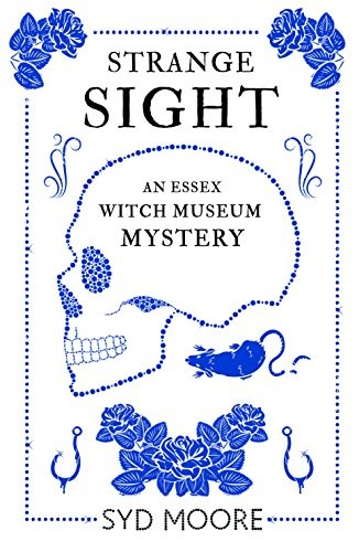 Strange Sight: An Ess** Witch Museum Mystery (Ess** Witches Myst