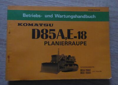 Komatsu Planierraupe D85A D85E -18 Betriebs- und Wartungshandbuch