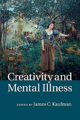 Creativity and Mental Illness Kaufman Paperback Cambridge University Press