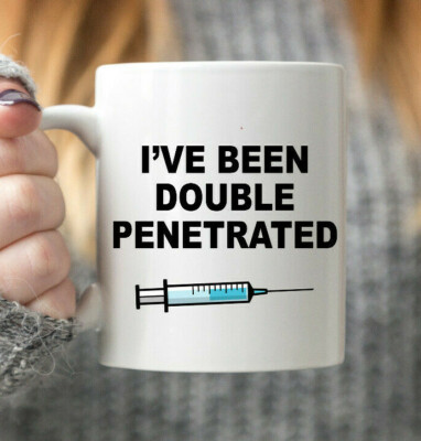 I've Been Double Penetrated Vaccine - Lustiges Geschenk Kaffee Tee Becher