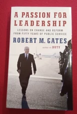 Passion for Leadership Lessons Change and Reform from Fifty Years SIGNED R Gates