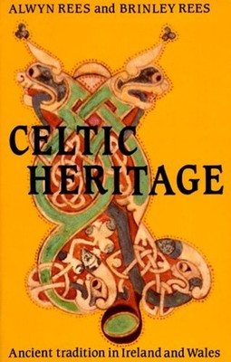 Celtic Heritage : Ancient Tradition in Ireland and Wales Paperbac