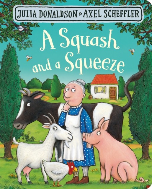 A Squash and a Squeeze by Julia Donaldson (Board book)