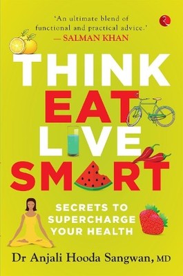 Think, Eat, Live Smart - 9789353333645