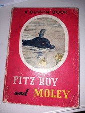 VINTAGE CHILDREN'S BOOK "FITZ ROY AND MOLEY"