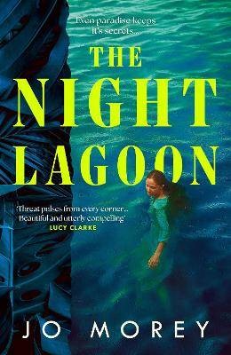 The Night Lagoon, Jo Morey,  Hardback