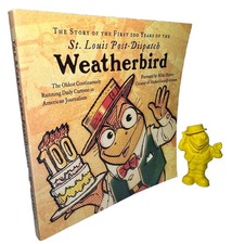 The Story of the First 100 Years of the St. Louis-Post Dispatch Weatherbird Book