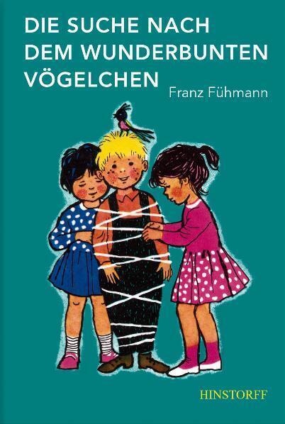 Thumbnail - Die Suche Nach Dem Wunderbunten Vögelchen | Franz Fühmann | 2021 |