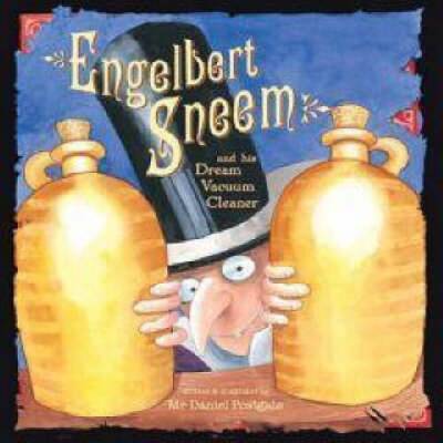 Engelbert Sneem and his Dream Vacuum Cleaner - Paperback - GOOD
