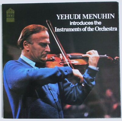 Yehudi Menuhin - LP - Introduces The Instruments Of The Orchestra - SMF 235   NM