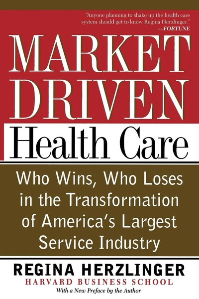 Regina Herzlinger | Market-Driven Health Care | Taschenbuch | Englisch (1999)-image